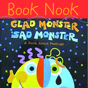 Glad Monster Sad Monster by Ed Emberley & Anne Miranda