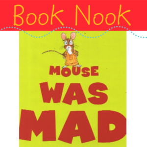Mouse was Mad by Linda Urban
