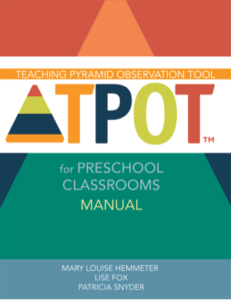 Brookes Publishing – Teaching Pyramid Observation Tool (TPOT) for Preschool Classrooms