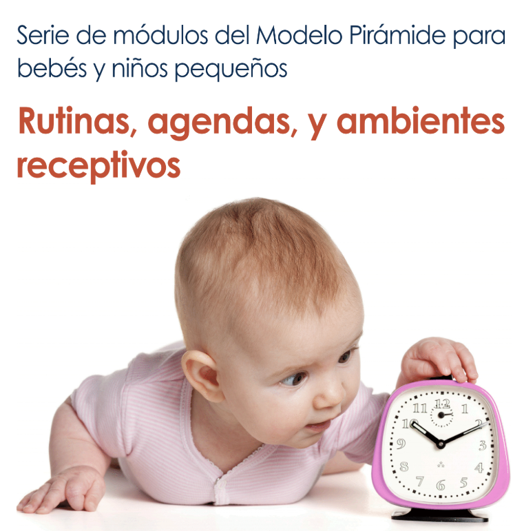 Bebés y Niños Módulo 3: Rutinas, horarios y entornos receptivos