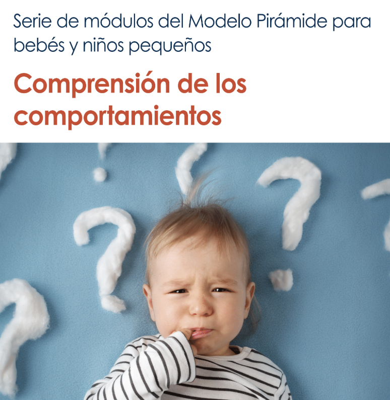 Bebés y Niños Módulo 4: Comprensión del comportamiento